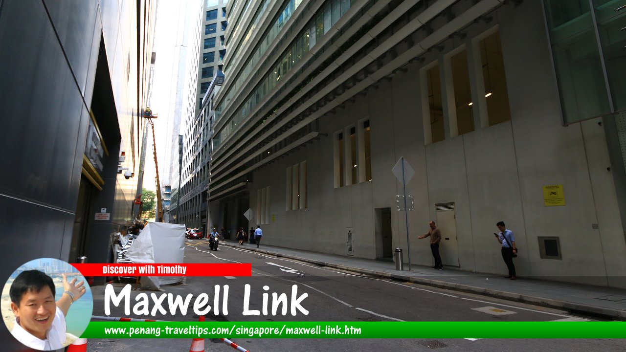 Maxwell Link, Singapore