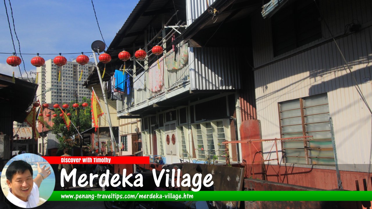 Merdeka Village, George Town, Penang