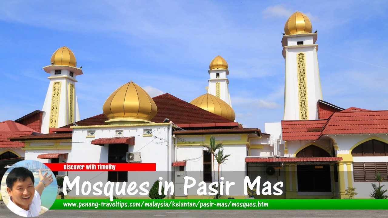 Mosques in Pasir Mas, Kelantan