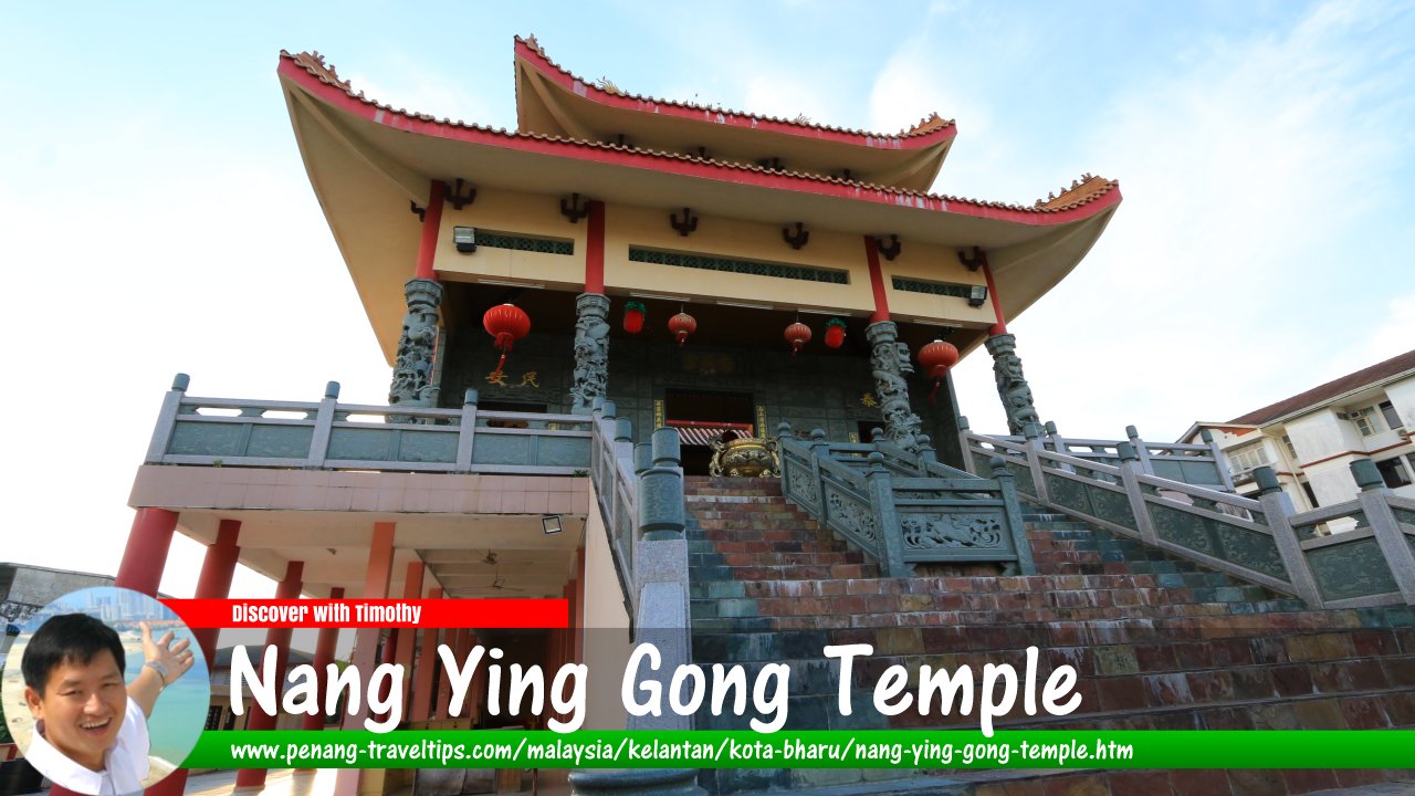 Nang Ying Gong Temple, Kota Bharu, Kelantan