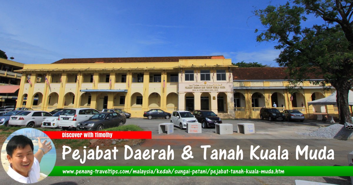 Pejabat Daerah & Tanah Kuala Muda, Sungai Petani