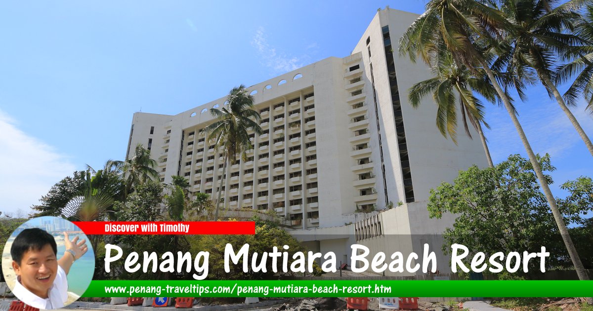 Penang Mutiara Beach Resort (closed) in Teluk Bahang