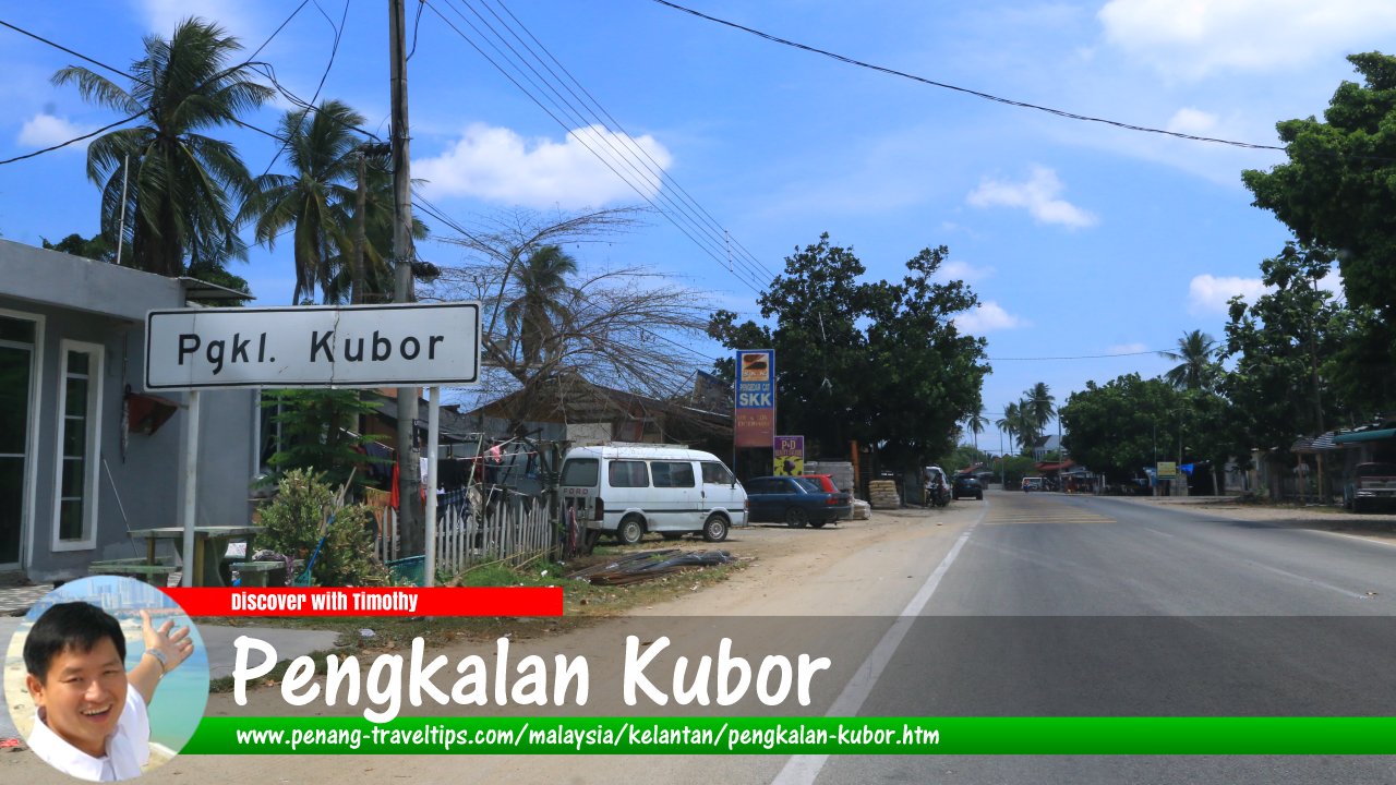Pengkalan Kubor, Kelantan