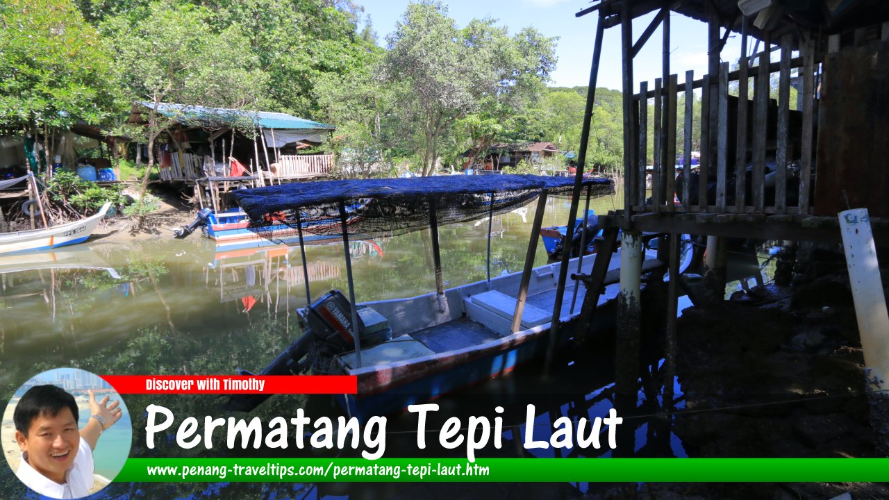 Permatang Tepi Laut, Bayan Lepas, Penang