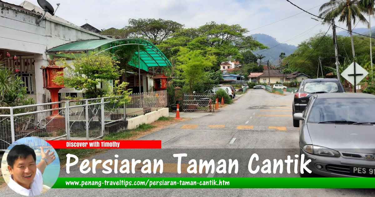 Persiaran Taman Cantik, Ayer Itam, Penang