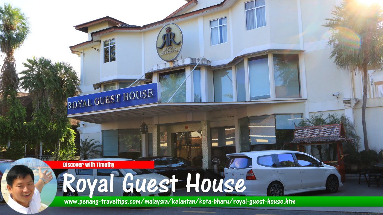 Royal Guest House, Kota Bharu