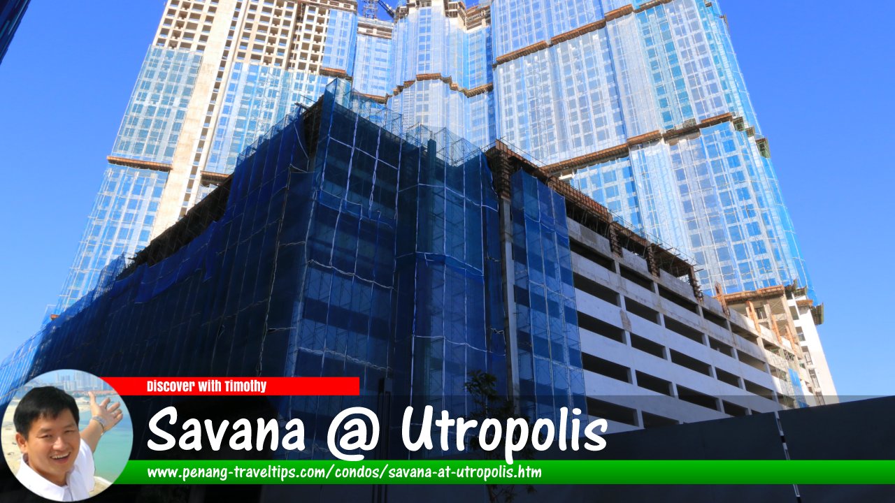 Savana @ Utropolis, Batu Kawan, Seberang Perai