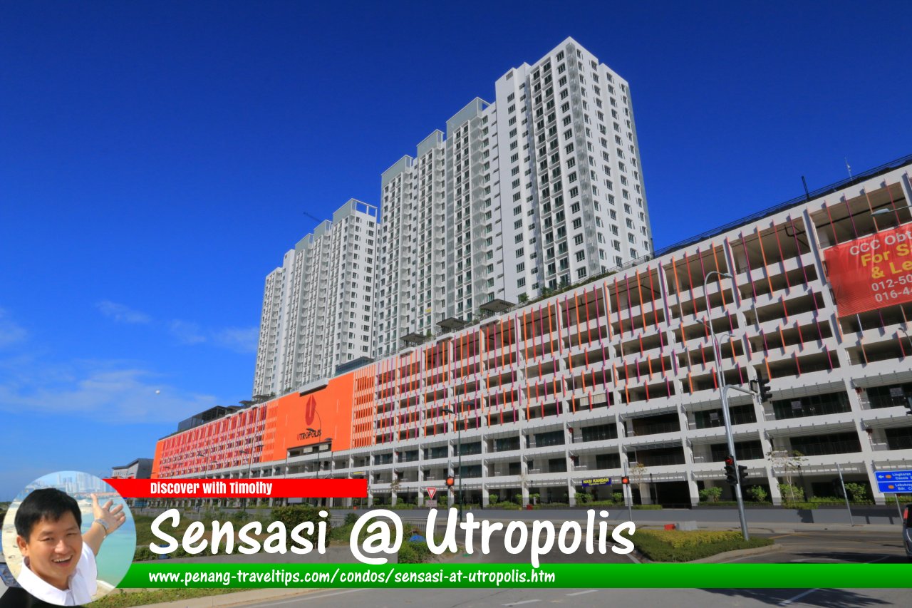 Sensasi @ Utropolis, Batu Kawan, Seberang Perai