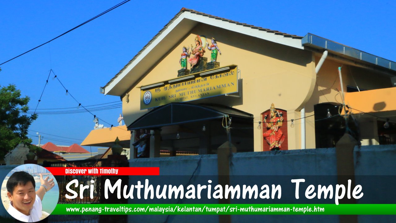 Sri Muthumariamman Temple, Tumpat