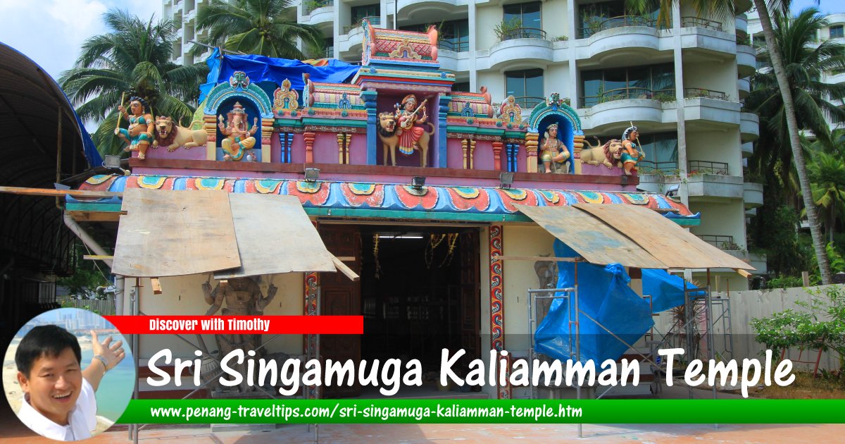Sri Singamuga Kaliamman Temple, Teluk Bahang
