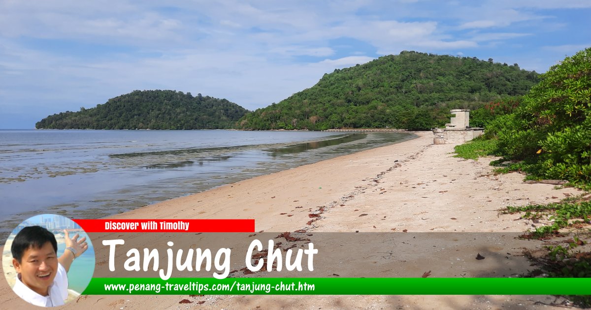 Tanjung Chut, Teluk Kumbar, Penang