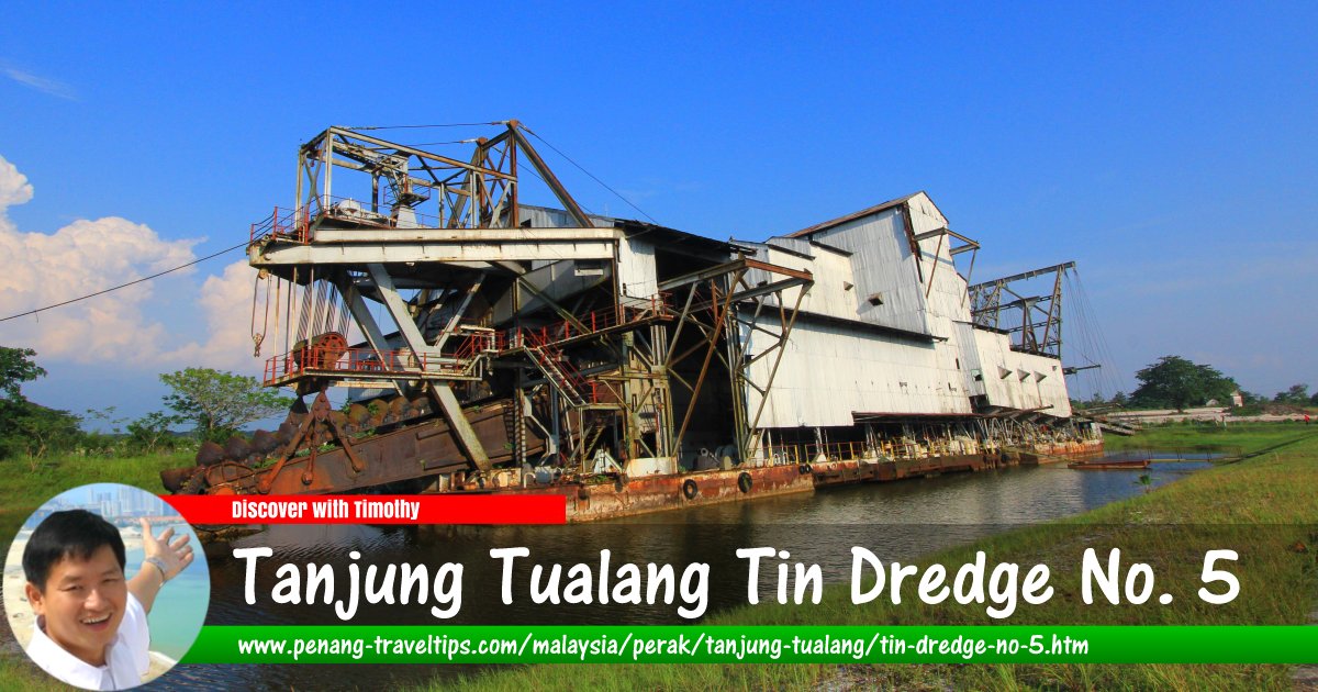 Tin Dredge No. 5, Tanjung Tualang, Perak