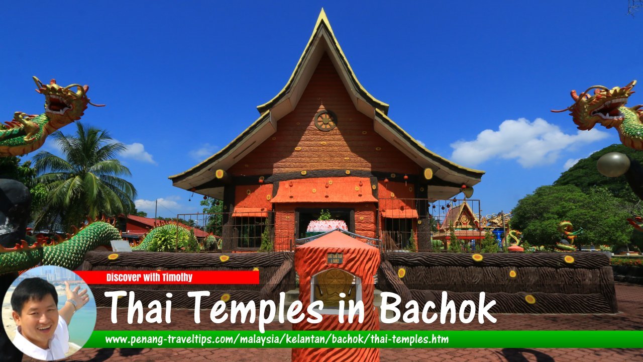 Thai Temples in Bachok