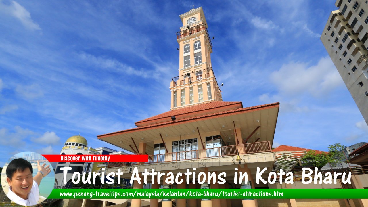 Tourist Attractions in Kota Bharu