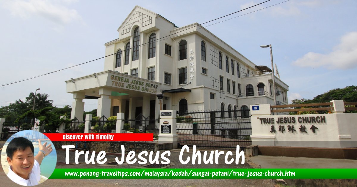 True Jesus Church, Sungai Petani