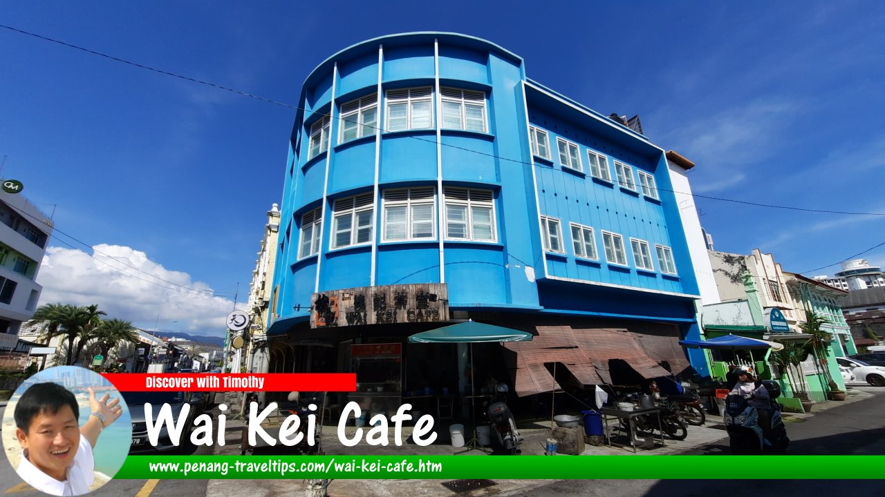 Wai Kei Cafe, George Town, Penang