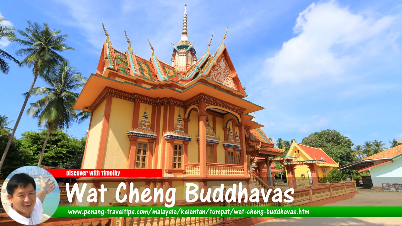 Wat Cheng Buddhavas, Tumpat