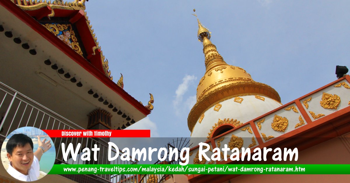 Wat Damrong Ratanaram, Sungai Petani