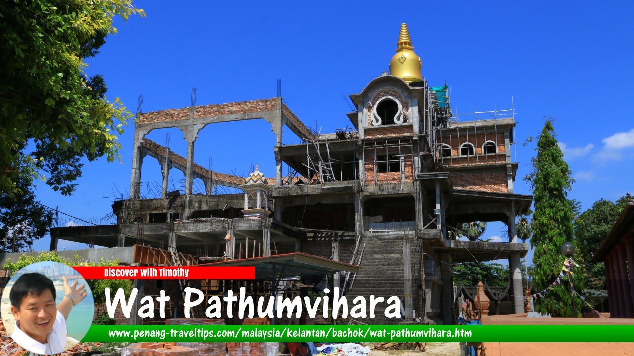 Wat Pathumvihara, Bachok, Kelantan