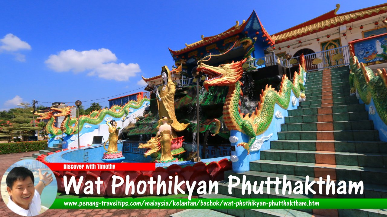 Wat Phothikyan Phutthaktham, Bachok, Kelantan