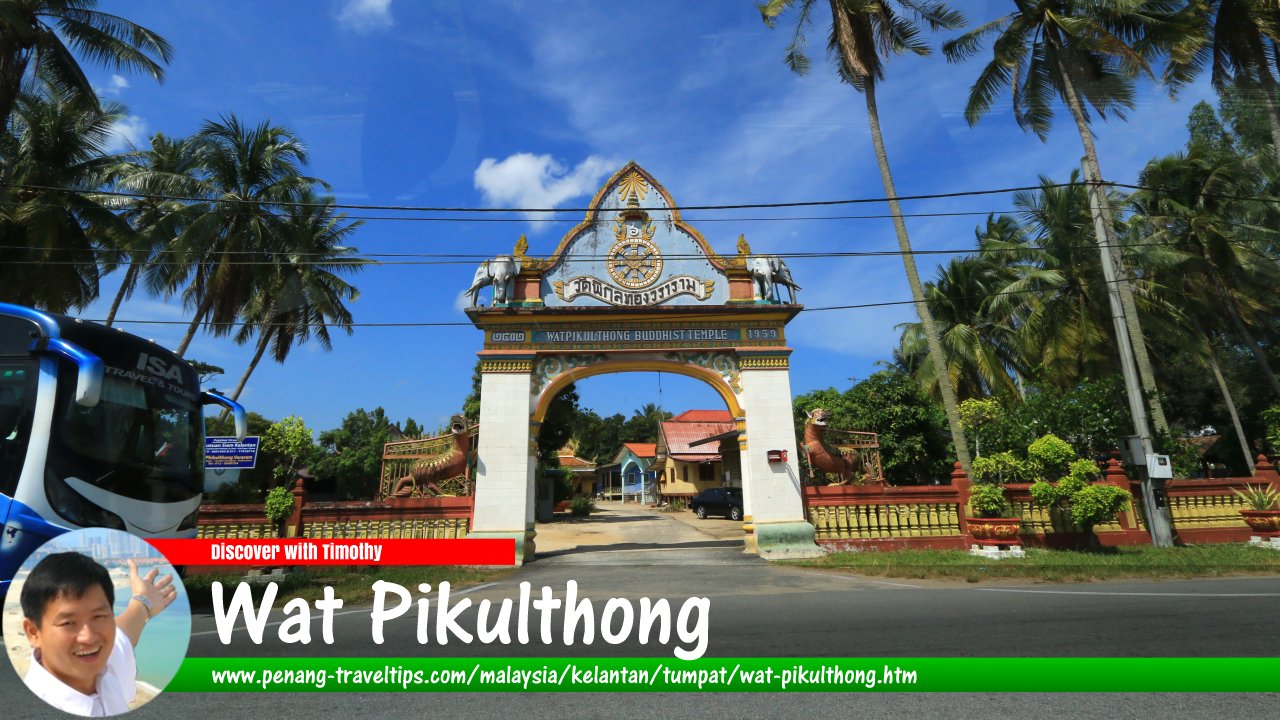 Wat Pikulthong, Tumpat