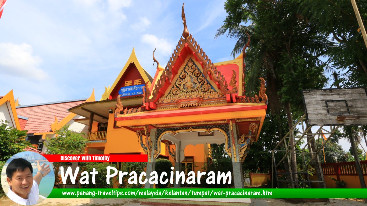 Wat Pracacinaram, Tumpat, Kelantan