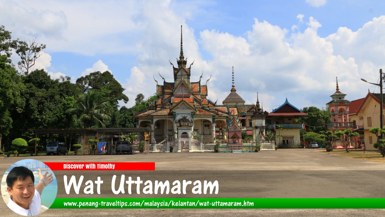 Wat Uttamaram, Pasir Mas, Kelantan