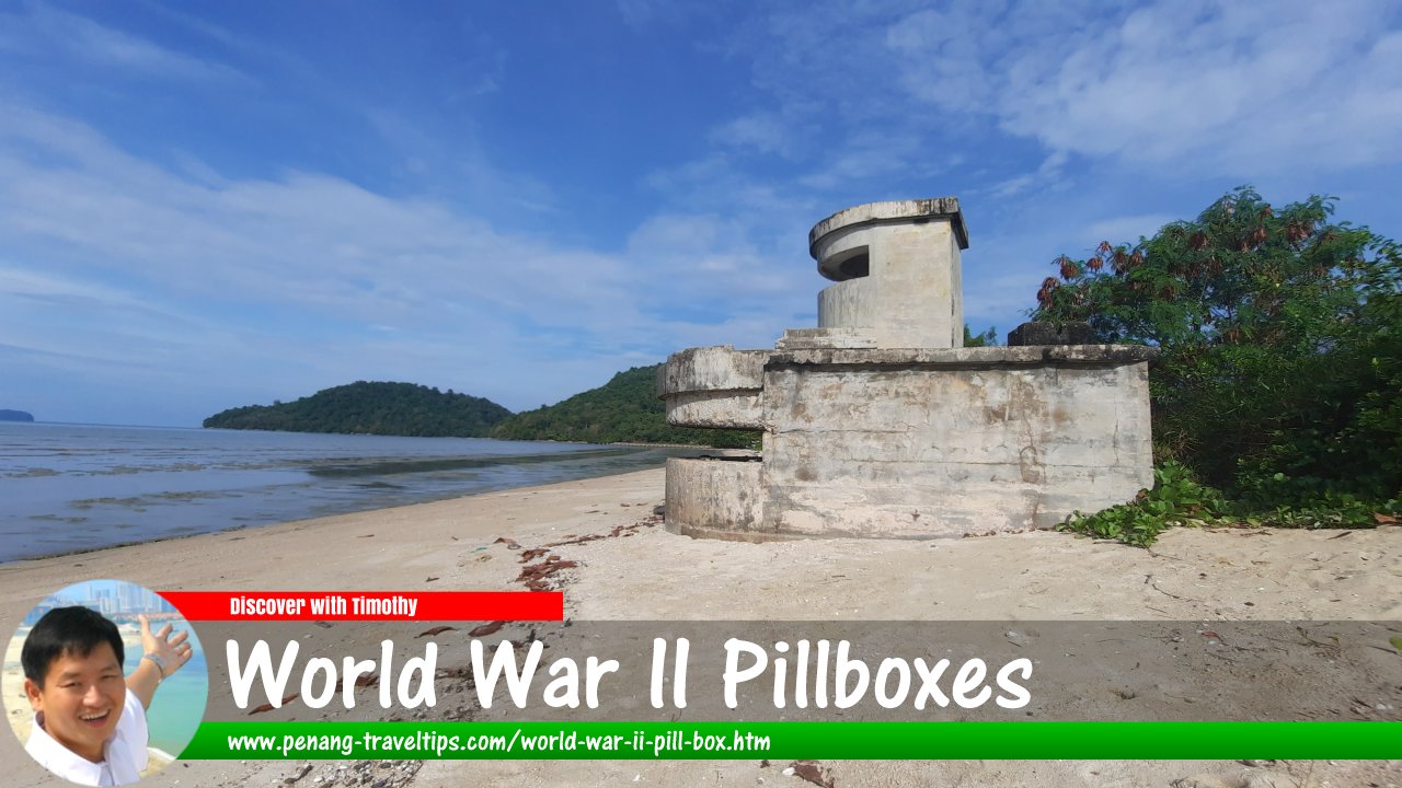 World War II Pillboxes in Penang