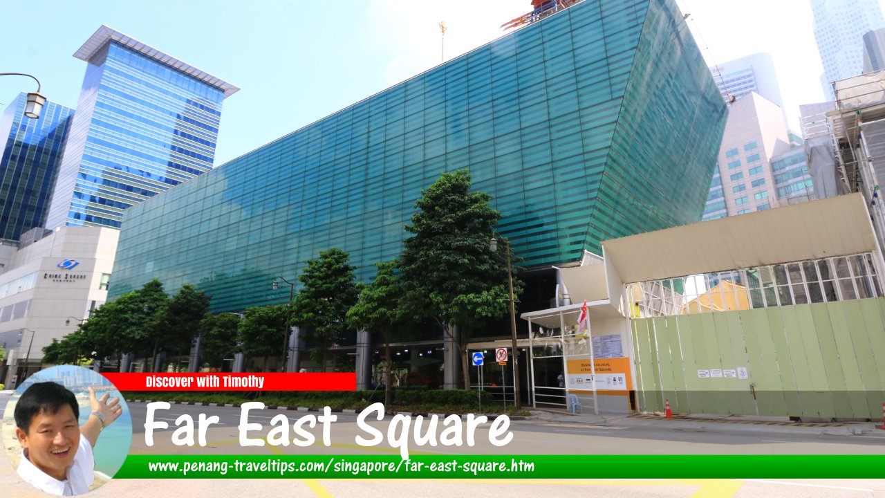 Far East Square, Singapore