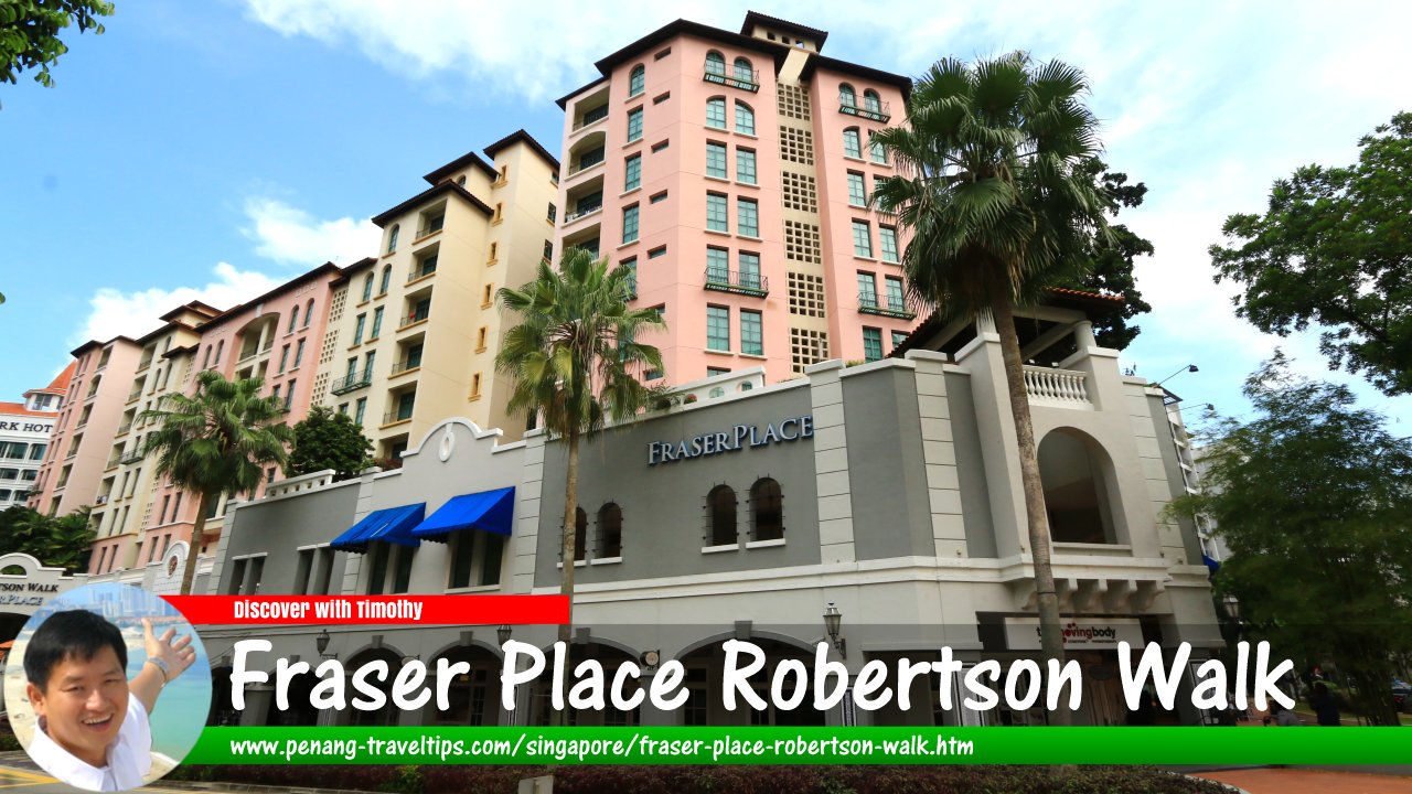 Fraser Place Robertson Walk, Singapore