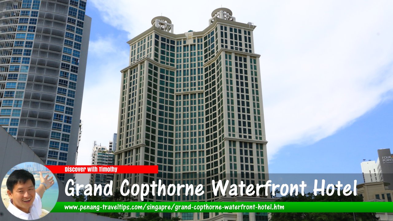 Grand Copthorne Watefront Hotel Singapore