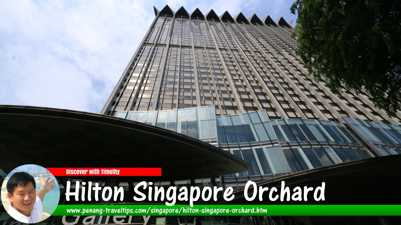Hilton Singapore Orchard, Singapore