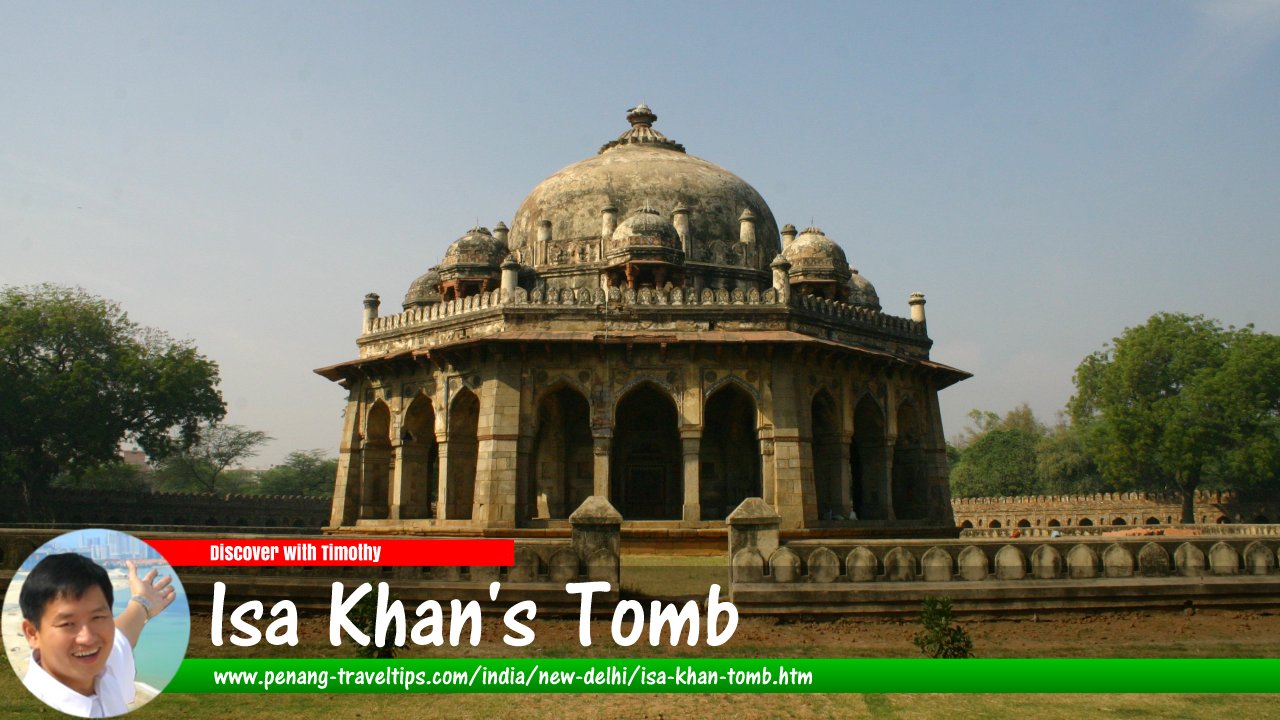 Isa Khan's Tomb, New Delhi