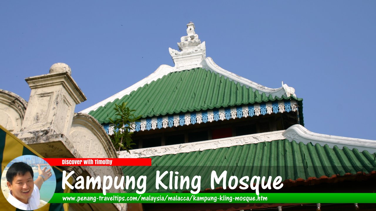 Kampung Kling Mosque, Malacca