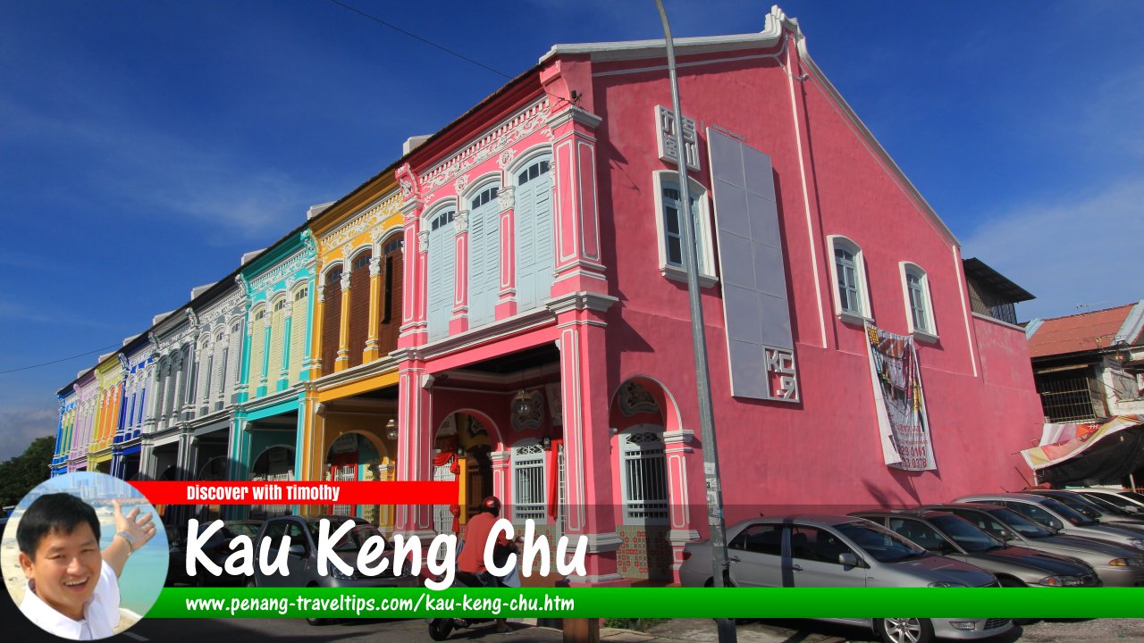 Kau Keng Chu, Kek Chuan Road, George Town, Penang