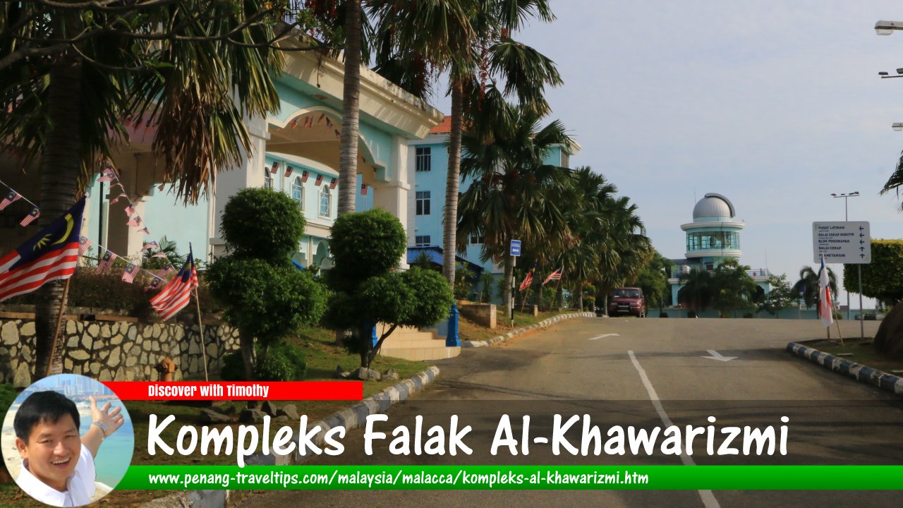 Kompleks Falak Al-Khawarizmi, Malacca