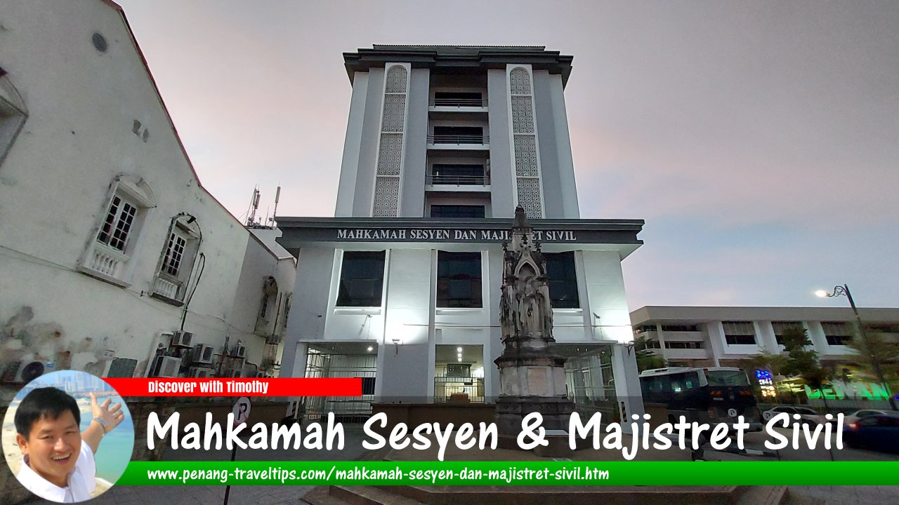 Mahkamah Sesyen & Majistret Sivil, George Town, Penang