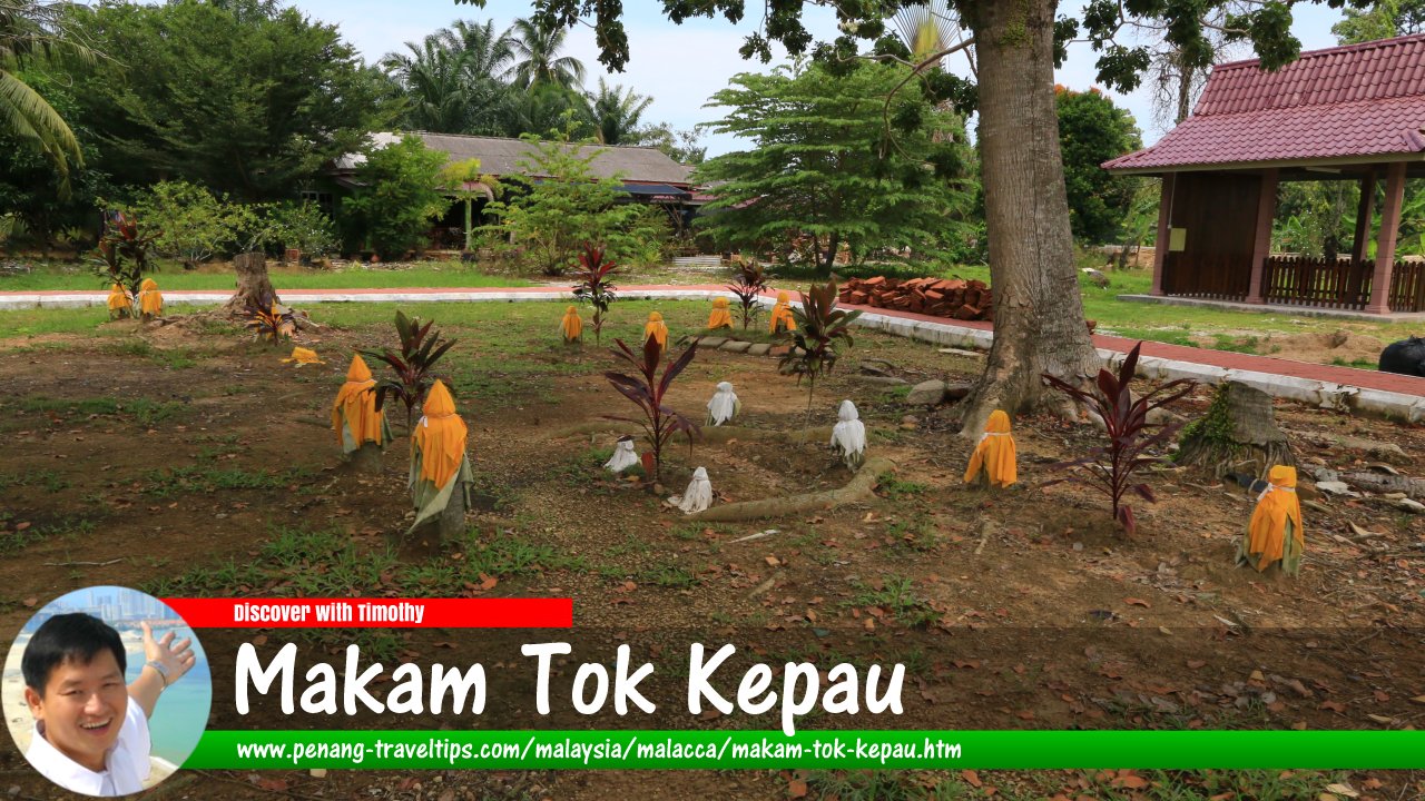 Makam Tok Kepau, Sungai Rambai, Malacca