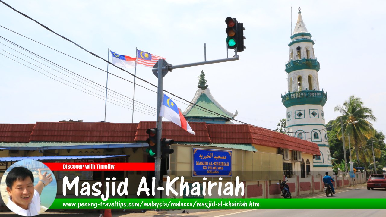 Masjid Al-Khairiah, Telok Mas, Malacca