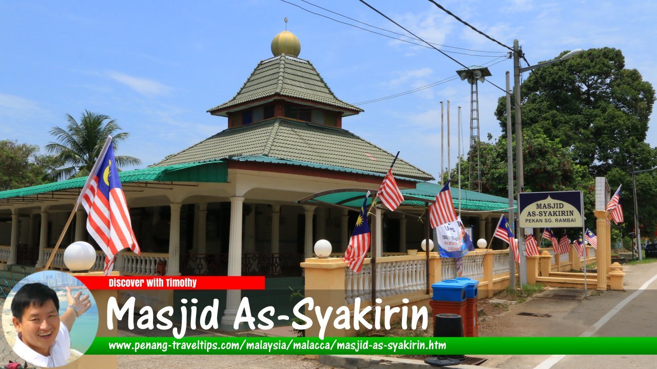 Masjid As-Syakirin, Sungai Rambai, Malacca