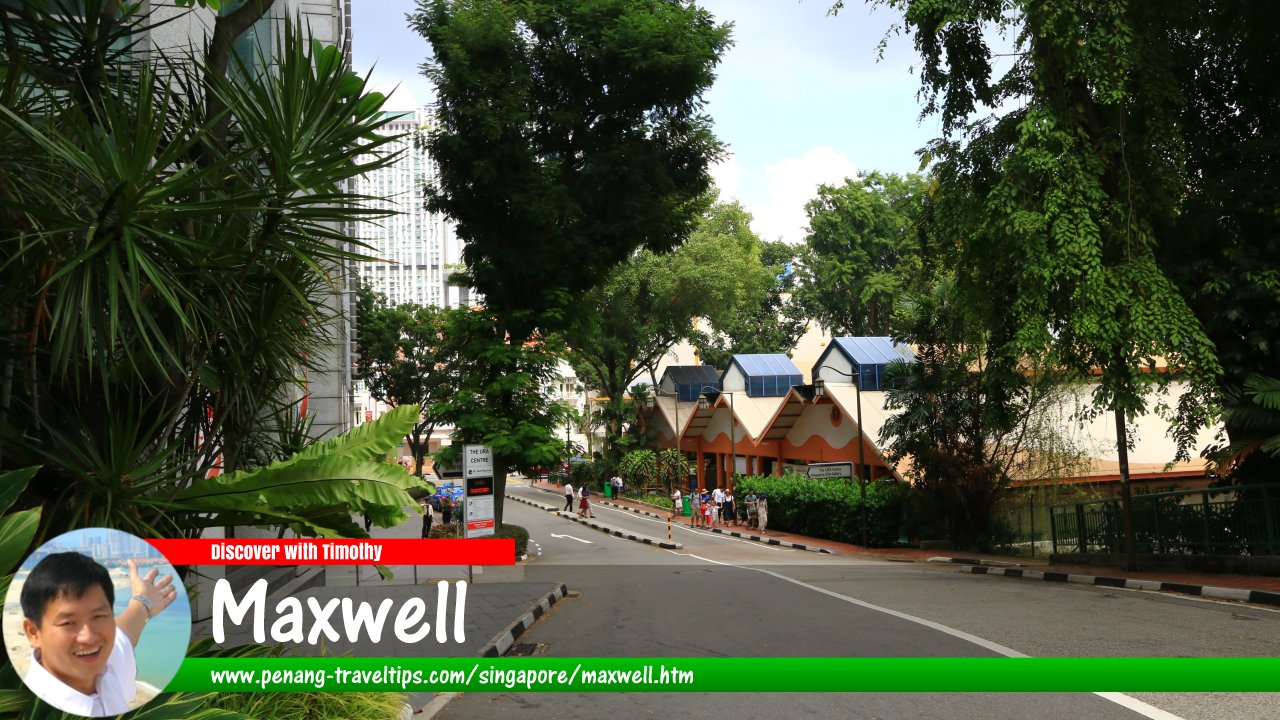 Maxwell, Singapore