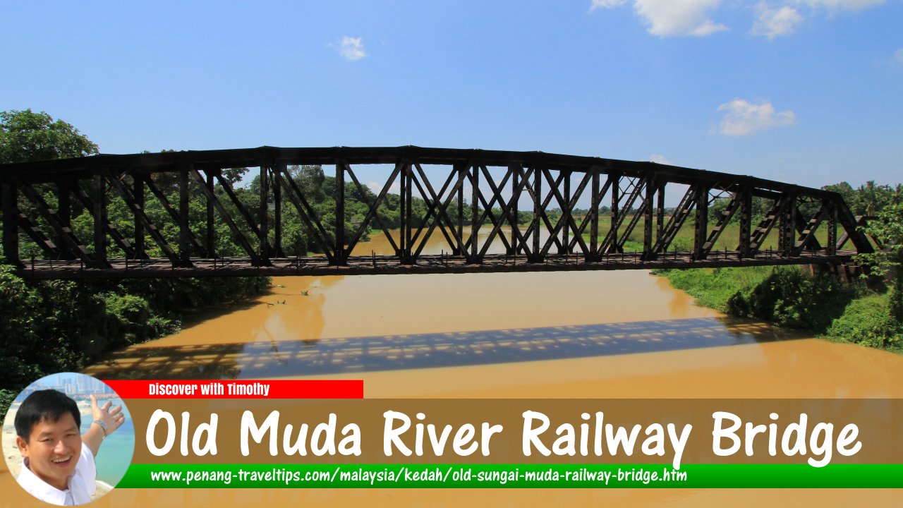 Old Sungai Muda Railway Bridge, Kedah