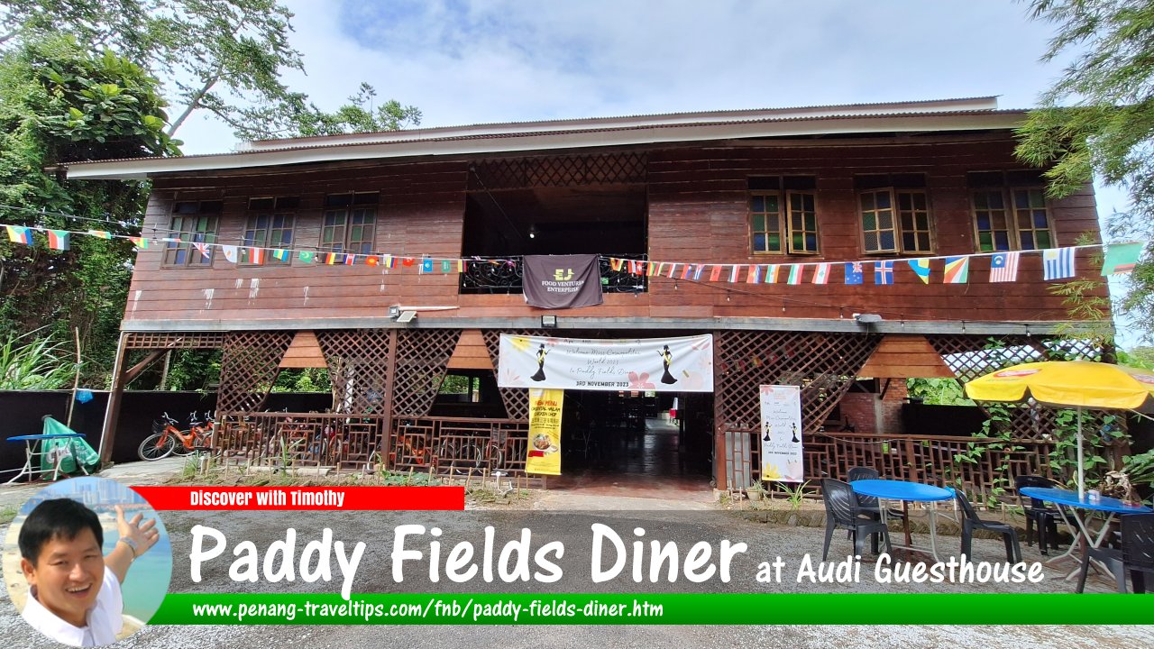 Paddy Fields Diner, Balik Pulau, Penang