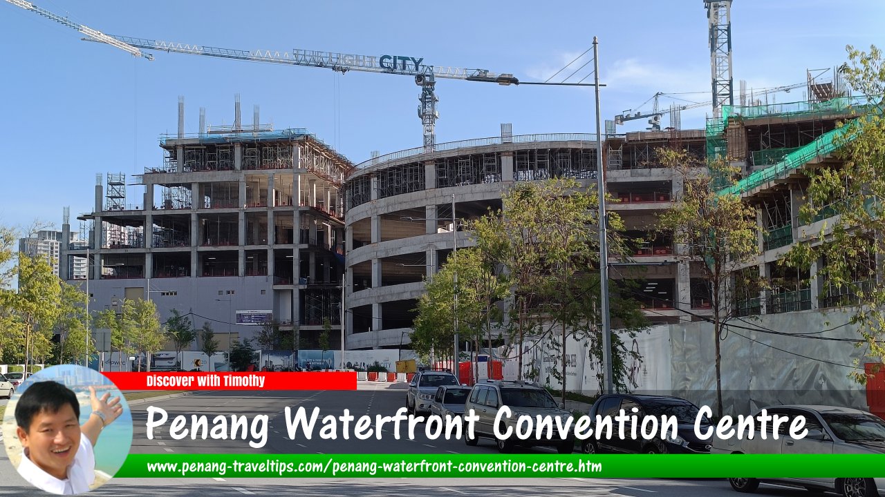 Penang Waterfront Convention Centre under construction