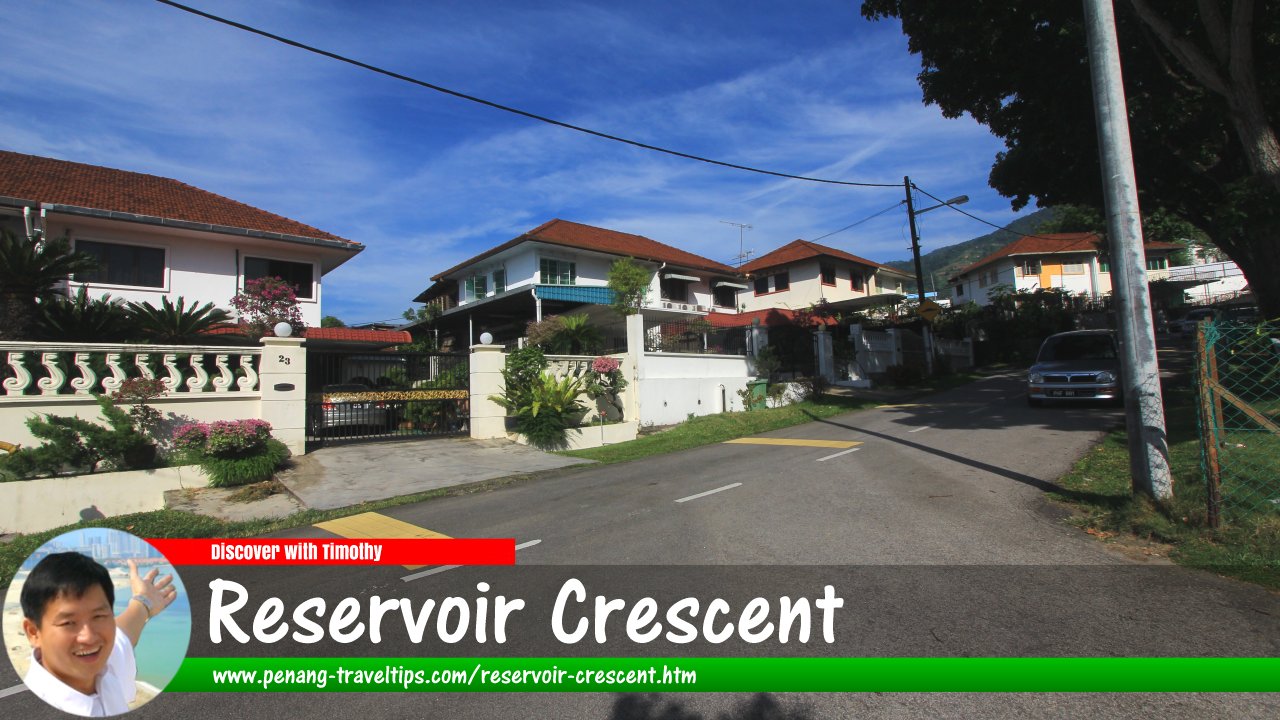 Reservoir Crescent, Ayer Itam, Penang