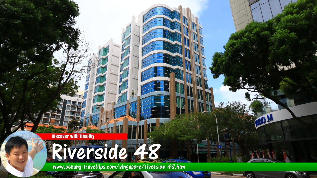 Riverside 48, Singapore