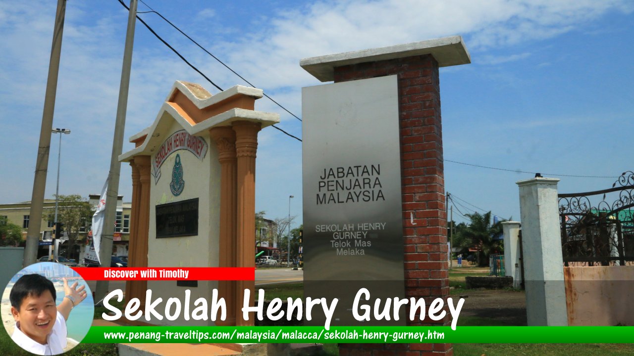 Sekolah Henry Gurney, Telok Mas, Malacca