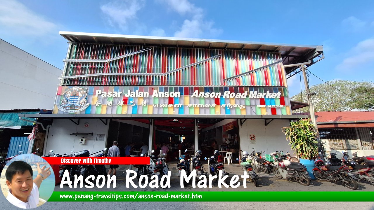 Anson Road Market, George Town, Penang