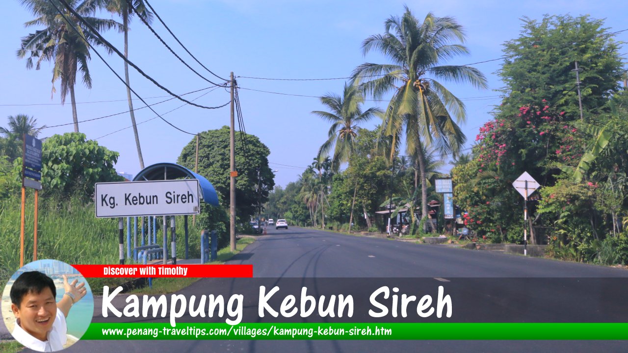 Kampung Kebun Sireh, Bukit Mertajam, Penang