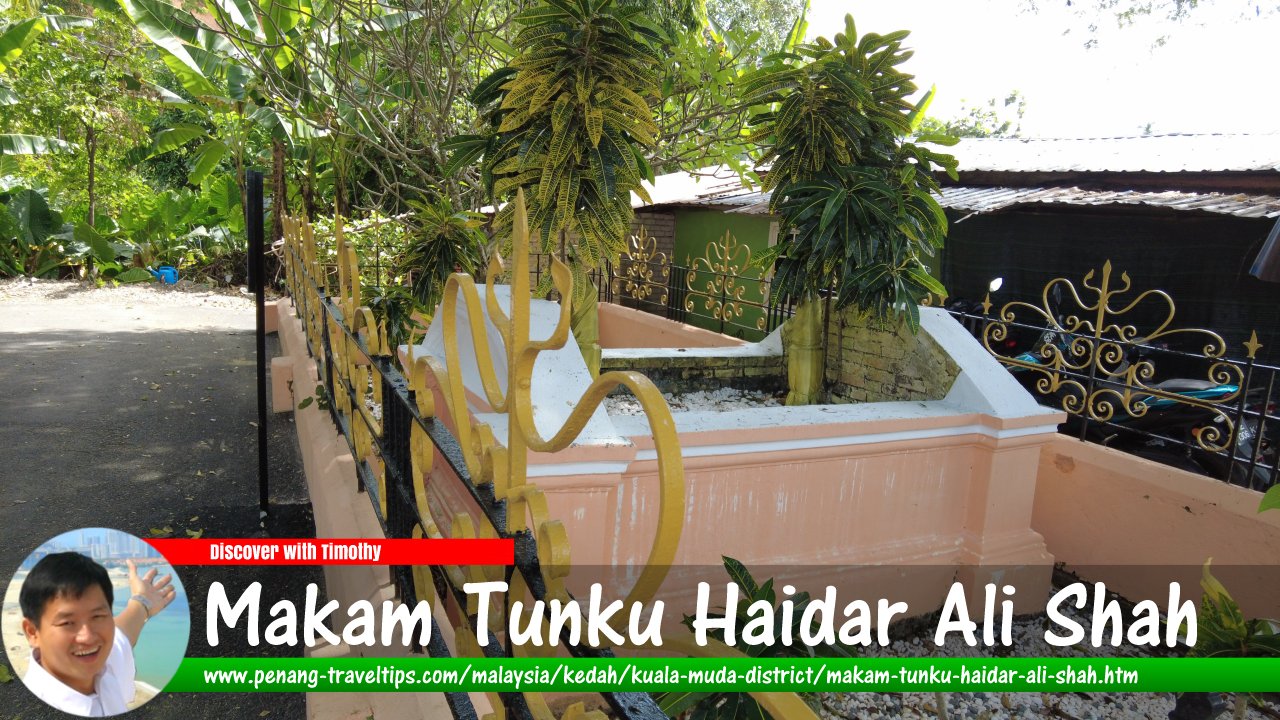 Makam Tunku Haidar Ali Shah, Pulau Sayak, Kedah